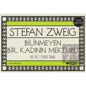 Bilinmeyen Bir Kadının Mektubu ve Üç Öykü Daha (Mini Kitap)