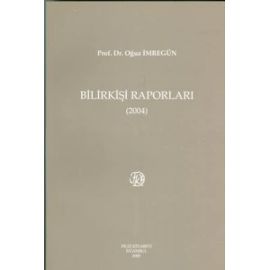Bilirkişi Raporları 2004