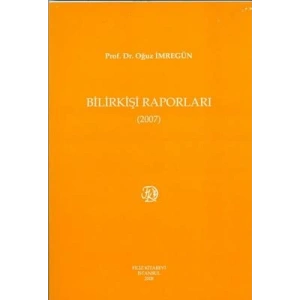 Bilirkişi Raporları 2007