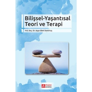 Bilişsel-Yaşantısal Teori ve Terapi