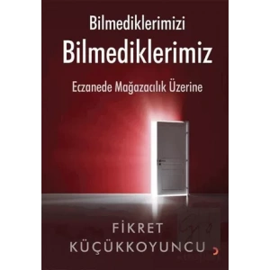 Bilmediklerimizi Bilmediklerimiz