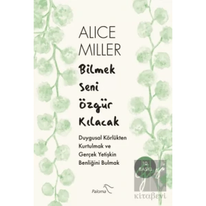 Bilmek Seni Özgür Kılacak