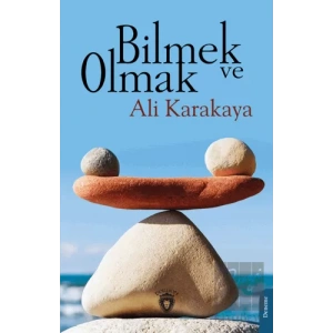 Bilmek ve Olmak