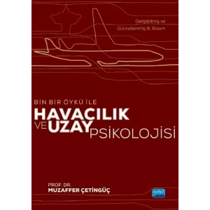 Bin Bir Öykü ile HAVACILIK ve UZAY PSİKOLOJİSİ