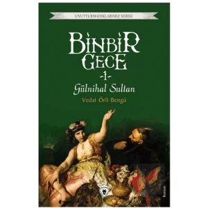 Binbir Gece 1 - Gülnihal Sultan