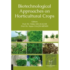 Biotechnological Approaches on Horticultural Crops