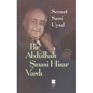 Bir Abdülhak Şinasi Hisar Vardı