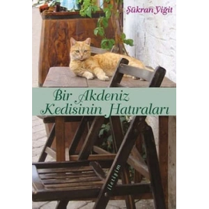 Bir Akdeniz Kedisinin Hatıraları