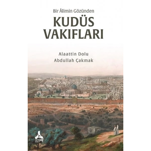 Bir Alimin Gözünden Kudüs Vakıfları