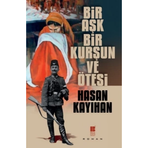 Bir Aşk, Bir Kurşun ve Ötesi