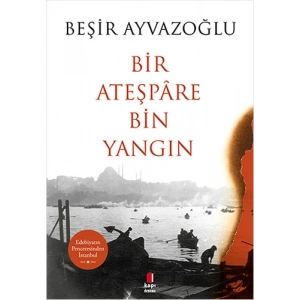 Bir Ateşpâre Bin Yangın