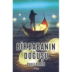Bir Babanın Doğuşu