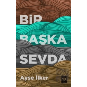 Bir Başka Sevda