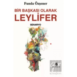 Bir Başkası Olarak Leylifer