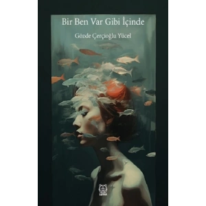 Bir Ben Var Gibi İçinde