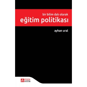 Bir Bilim Dalı Olarak Eğitim Politikası