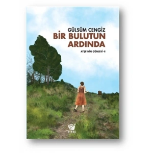 Bir Bulutun Ardında: Ayşenin Günleri 2