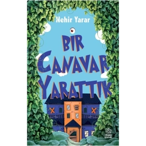 Bir Canavar Yarattık