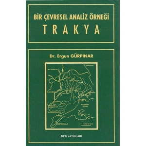 BİR ÇEVRESEL ANALİZ ÖRNEĞİ TRAKYA -Der