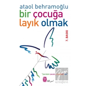 Bir Çocuğa Layık Olmak