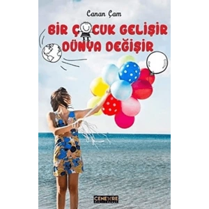 Bir Çocuk Gelişir Dünya Değişir