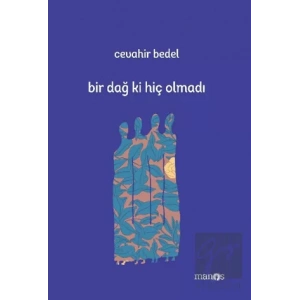 Bir Dağ Ki Hiç Olmadı