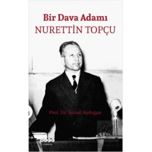 Bir Dava Adamı Nurettin Topçu