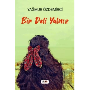 Bir Deli Yalnız