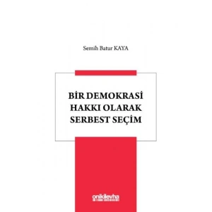 Bir Demokrasi Hakkı Olarak Serbest Seçim
