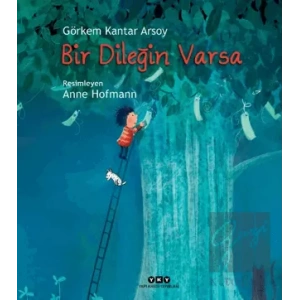 Bir Dileğin Varsa