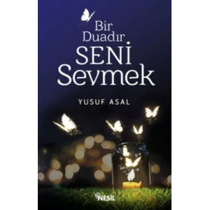 Bir Duadır Seni Sevmek