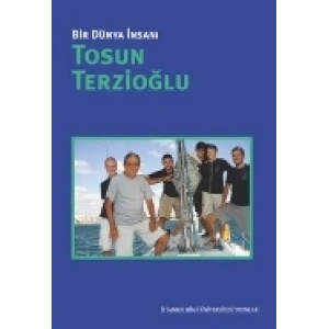 Bir Dünya İnsanı: Tosun Terzioğlu