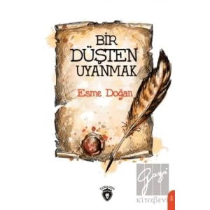 Bir Düşten Uyanmak