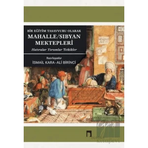 Bir Eğitim Tasavvuru Olarak Mahalle / Sıbyan Mektepleri