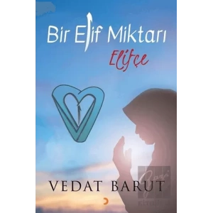 Bir Elif Miktarı Elifçe