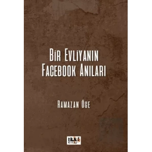 Bir Evliyanın Facebook Anıları