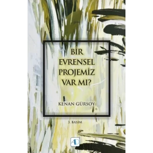 Bir Evrensel Projemiz Var mı?