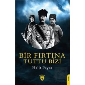 Bir Fırtına Tuttu Bizi