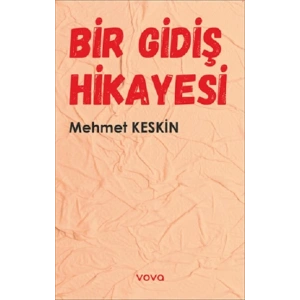 Bir Gidiş Hikayesi