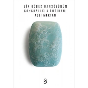 Bir Göbek Dansözünün Sonsuzlukla İmtihanı