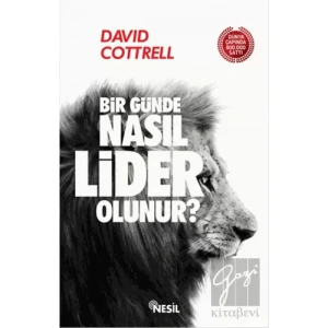 Bir Günde Nasıl Lider Olunur?