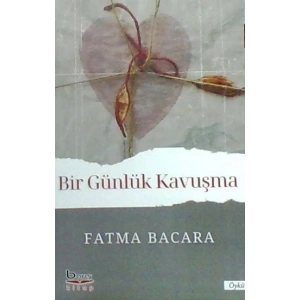Bir Günlük Kavuşma