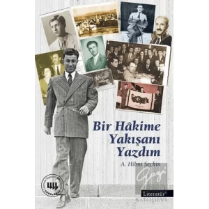 Bir Hakime Yakışanı Yazdım