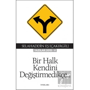 Bir Halk Kendini Değiştirmedikçe