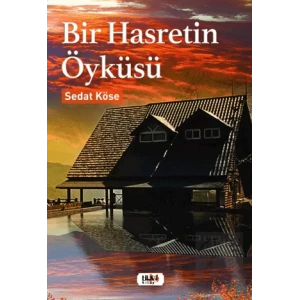 Bir Hasretin Öyküsü