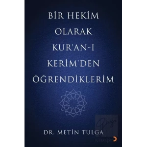 Bir Hekim Olarak Kur’an-ı Kerimden Öğrendiklerim