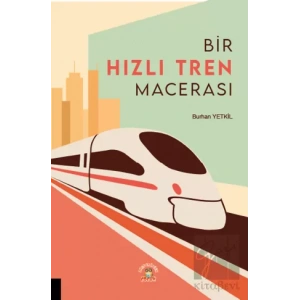 Bir Hızlı Tren Macerası