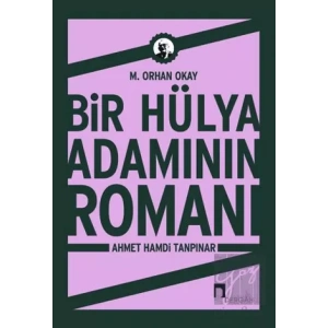 Bir Hülya Adamının Romanı: Ahmet Hamdi Tanpınar
