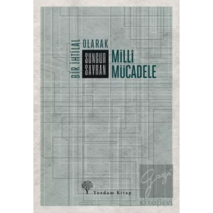 Bir İhtilal Olarak Milli Mücadele