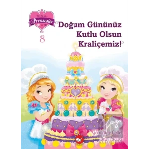 Bir, iki, üç… Prensesler - 8 Doğum Gününüz Kutlu Olsun Kraliçemiz!